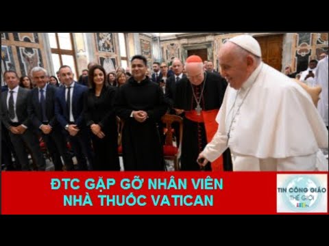 ĐTC gặp gỡ các nhân viên Nhà thuốc Vatican