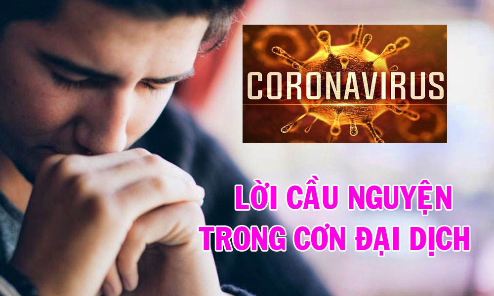 Lời cầu nguyện cho Việt Nam trong lần dịch Covid–19 trở lại