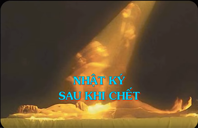 VIDEO - NHẬT KÝ SAU KHI CHẾT- giúp chúng ta sống trọn vẹn và ý nghĩa - Thiền Đạo