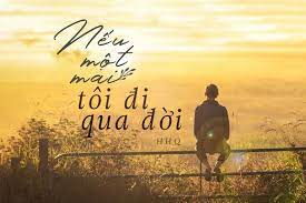 Nếu một mai tôi đi qua đời …