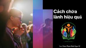 CÁCH CHỮA LÀNH HIỆU QUẢ