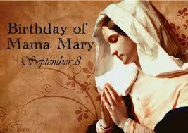 LỄ SINH NHẬT ĐỨC TRINH NỮ MARIA. 08. 09