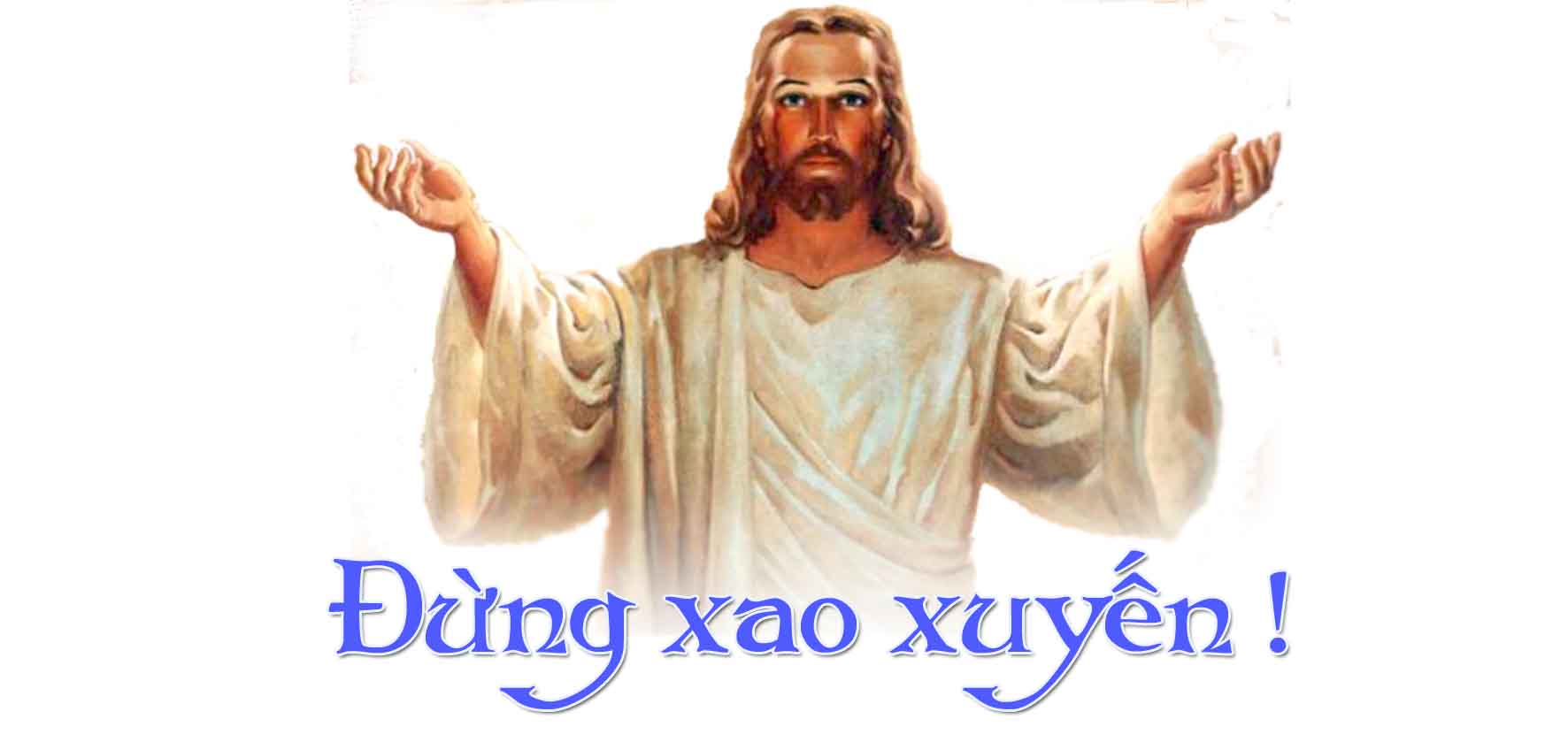 Lòng các con đừng xao xuyến. Hãy tin vào Thiên Chúa và tin vào Thầy.