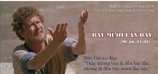 "Thưa Thầy, nếu anh em con cứ xúc phạm đến con, thì con phải tha đến mấy lần?