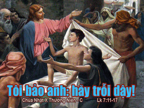“Hỡi thanh niên, Ta truyền cho ngươi hãy chỗi dậy”