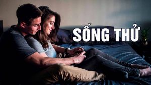 Vấn Đề Sống Thử Trước Hôn Nhân